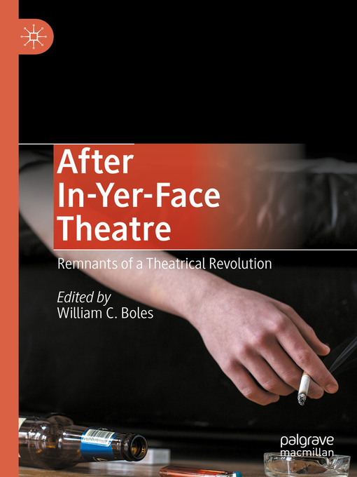 Title details for After In-Yer-Face Theatre by William C. Boles - Available